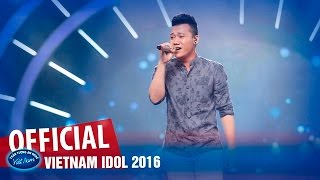VIETNAM IDOL 2016 - GALA 1 - SAU CƠN MƯA - BÁ DUY