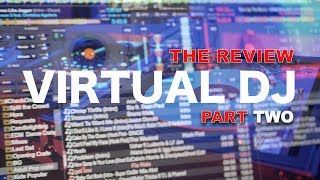 VIRTUAL DJ 2018 - PT 2. The QUIRKS, the GUI, MAC vs PC and some real solutions