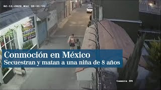 La Policía identifica a la mujer que se llevó a la niña violada y asesinada en México