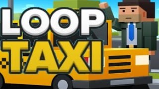 Loop Taxi #Gameplay Android