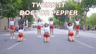 TWERK IT x DOCTOR PEPPER DANCE COVER by BLACKCHUCK