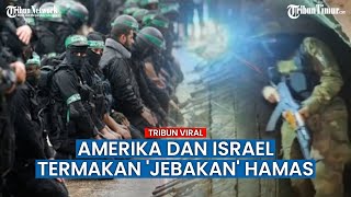 Israel dan Amerika Serikat Dikibuli 'Jebakan' Hamas Hingga Tak Mampu Pertahankan Pasukan