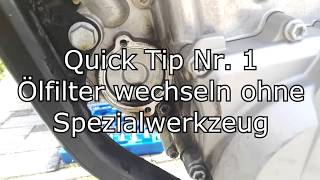 Quick Tipp Nr. 1 | Ölfilter ohne Spezialwerkzeug wechseln
