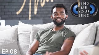 LEND ME YOUR LENS | Ep 8: Redefining Manhood (feat. Brandon Alexander)