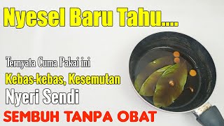 ALHAMDULILLAH... AKHIRNYA DITEMUKAN CARA ALAMI ATASI KEBAS-KEBAS, KESEMUTAN, DAN NYERI SENDI