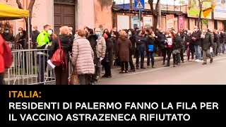 Italia: residenti di Palermo fanno la fila per il vaccino AstraZeneca rifiutato