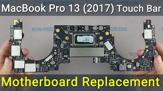 MacBook Pro 13 (2017 Touch Bar) Motherboard replacement