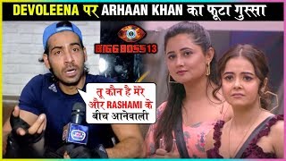 Arhaan Khan SLAMS Devoleena Bhattacharjee For Provoking Rashami Desai | Bigg Boss 13