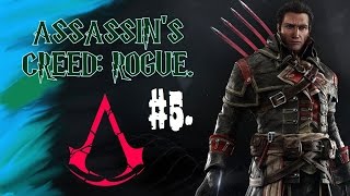 ASSASSIN'S CREED: ROGUE. #5. МЫ - НАРОД, ЁБАНЫЙ В РОТ!