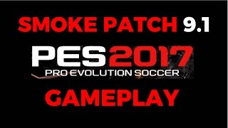 SMOKE Patch 9.1 GAMEPLAY