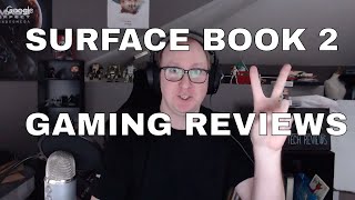 Surface Book 2 Gaming Review Roundup!