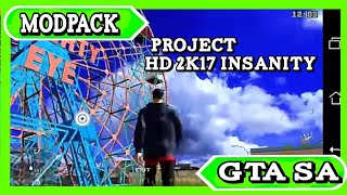 Project HD Insanity 2K17 By_EmzeT GaminG - GTA SA ANDROID