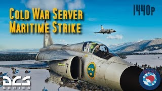 DCS Multiplayer - Viggen Maritime Strike - Cold War Server -1440p