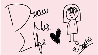 DRAW MY LIFE ♡ - Sophie Giraldo