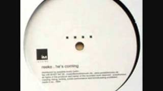 Reeko   He´s Coming
