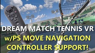 Dream Match Tennis VR (with PS Move Navigation Controller!)