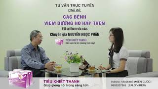 Bị viêm họng cấp có nguy hiểm không? Chuyên gia Nguyễn Ngọc Phấn tư vấn
