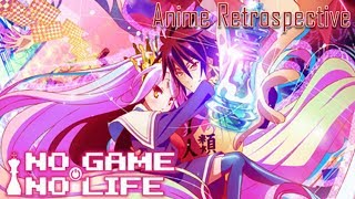 Anime Retrospective - No Game No Life