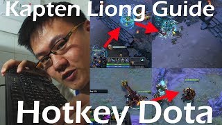 Hotkey Kapten Liong buat maen Dota - Kapten Liong Guide