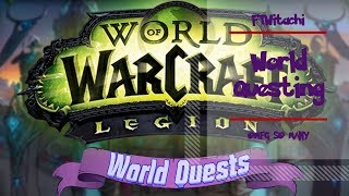 LET'S PLAY WORLD OF WARCRAFT LEGION WQ LIEUTENANT XAKAAR!