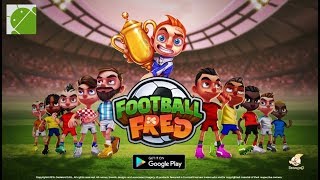 Football Fred - Android Gameplay FHD
