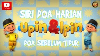Siri Doa Harian Upin & Ipin - Doa Sebelum Tidur