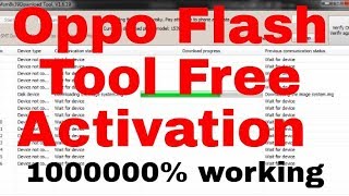 Oppo Flash Tool Free Activation 1000000% working
