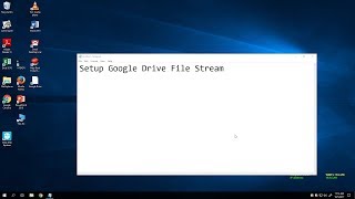 Google Drive File Stream Setup