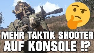 Mehr Hardcore Taktik Shooter auf Konsole ? | ArmA 3