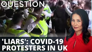 'Liars': COVID-19 protesters in UK storm BBC
