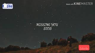Lirik lagu Missing you BTOB sub indo