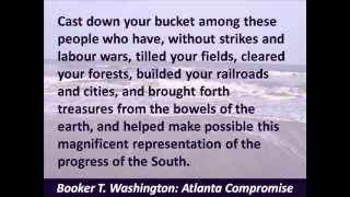 Booker T. Washington - Atlanta Compromise Speech - Cast down your bucket - Hear the Full Text