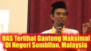 Terlihat GANTENG MAKSIMAL Tabligh Akbar Ustadz Abdul Somad di Negeri Sembilan Malaysia Sebelum Umroh