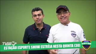 VEM AI! ESTAÇÃO ESPORTE SHOW NA TV SBNOTÍCIAS
