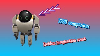 How to get the 7723 companion! (Roblox imagination event)
