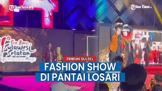 Spesial HUT Sulsel, Kepala Daerah hingga Kadis Fashion Show di Pantai Losari