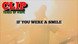 Tears of hope - If you were a smile (clip vidéo)