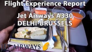 Trip Report : Jet Airways | Delhi to Brussels | 9W230 | A330 | Economy | DEL - BRU
