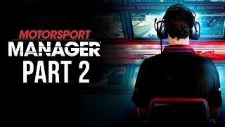 Motorsport Manager Gameplay Walkthrough Part 2 - FIRST PODIUM ??? (Career Mode)