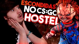 ESCONDIDAS CS:GO NO HOSTEL ! ?