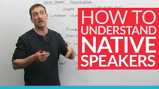 Learn English: How to understand native speakers