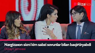 Dizayn jamoasi - Nargizaxon sizni kim sabzi sovunlar bilan baqirtiryabdi
