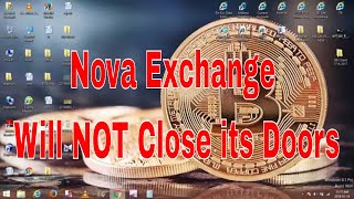 Good News For Indian Cryptocoins || Nova Exchange Going To Continue