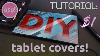 DIY - Custom drawing tablet covers for SUPER CHEAP! (How To)