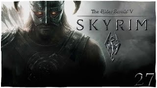 Прохождение Skyrim/Древние cвитки 5: Скайрим "Тихий шорох" #27
