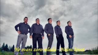 Ne svani zoro mlada - Noćni život
