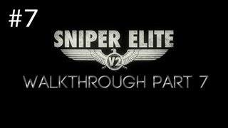 Sniper Elite V2 Walkthrough Part 7 Tiergarthen Flak Tower [HD] (PC/PS3/360)