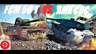VERSUS FCM 50 T VS. AMX CDC + 9 ЛВЛ! WORLD OF TANKS!