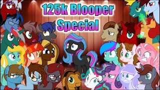 125k Subscriber Special: Friendship is Mess-Ups (Blooper Reel)
