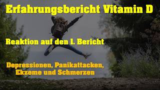 Depressionen, Angststörung, Panikattacken, Ekzeme, Tremor, Schmerzen - Erfahrungsbericht Vitamin D